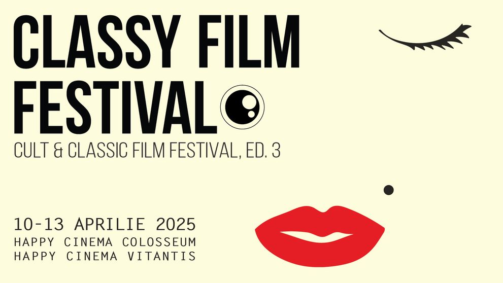 Classy Film Festival – Ediția a III-a va avea loc între 10-13 aprilie 2025