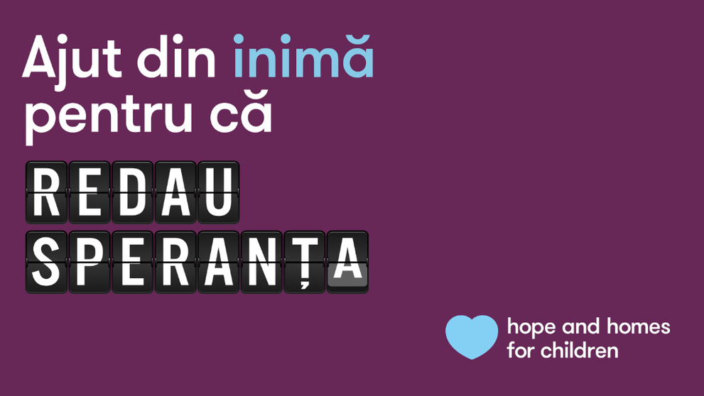 Hope and Homes for Children a lansat campania Ajut din inimă, dedicată copiilor și tinerilor afectați de COVID-19