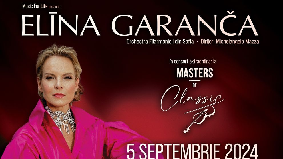 Elīna Garanča, una dintre cele mai renumite și apreciate mezzo-soprane ale lumii, în premieră la Festivalul Masters of Classic București