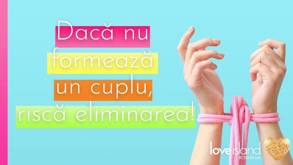 Regula de la Love Island: Concurenții trebuie să formeze cupluri sau sunt eliminați