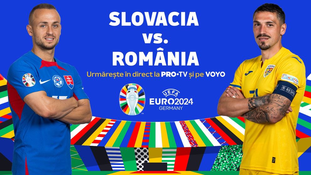 EURO 2024! Miercuri, 26 iunie, de la ora 19:00, în direct la PRO TV și VOYO, România - Slovacia, meciul care ne poate duce în Optimi!