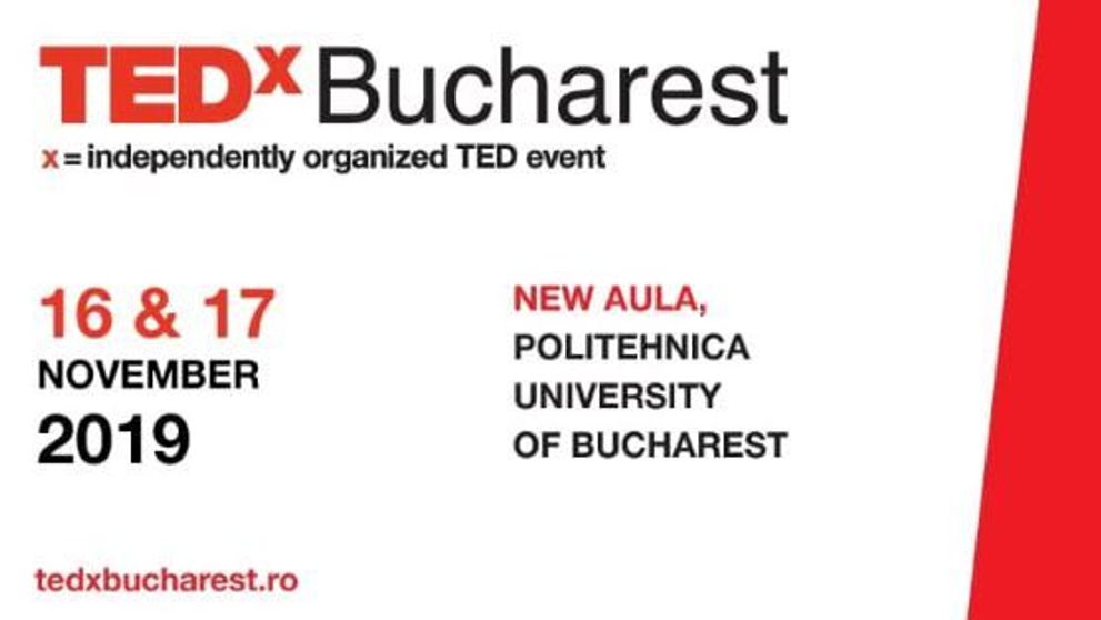 TEDxBucharest, evenimentul din cadrul celei mai faimoase serii de conferințe,  pregătește două zile speciale în 2019