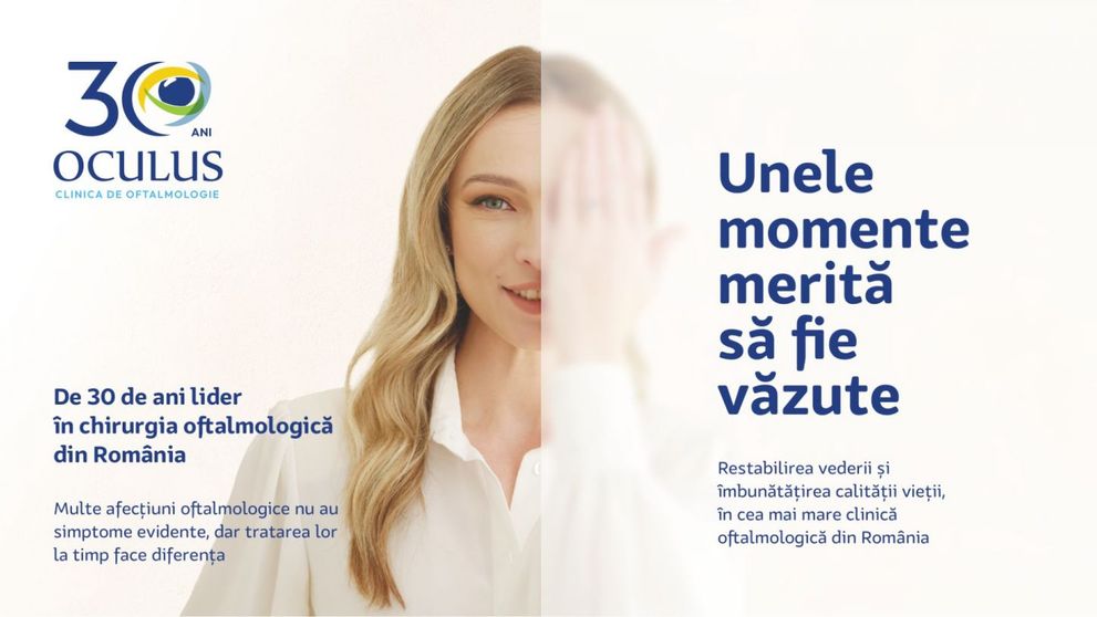 (P) Performanță în oftalmologia din România. OCULUS, de 30 de ani lider în chirurgia oftalmologică
